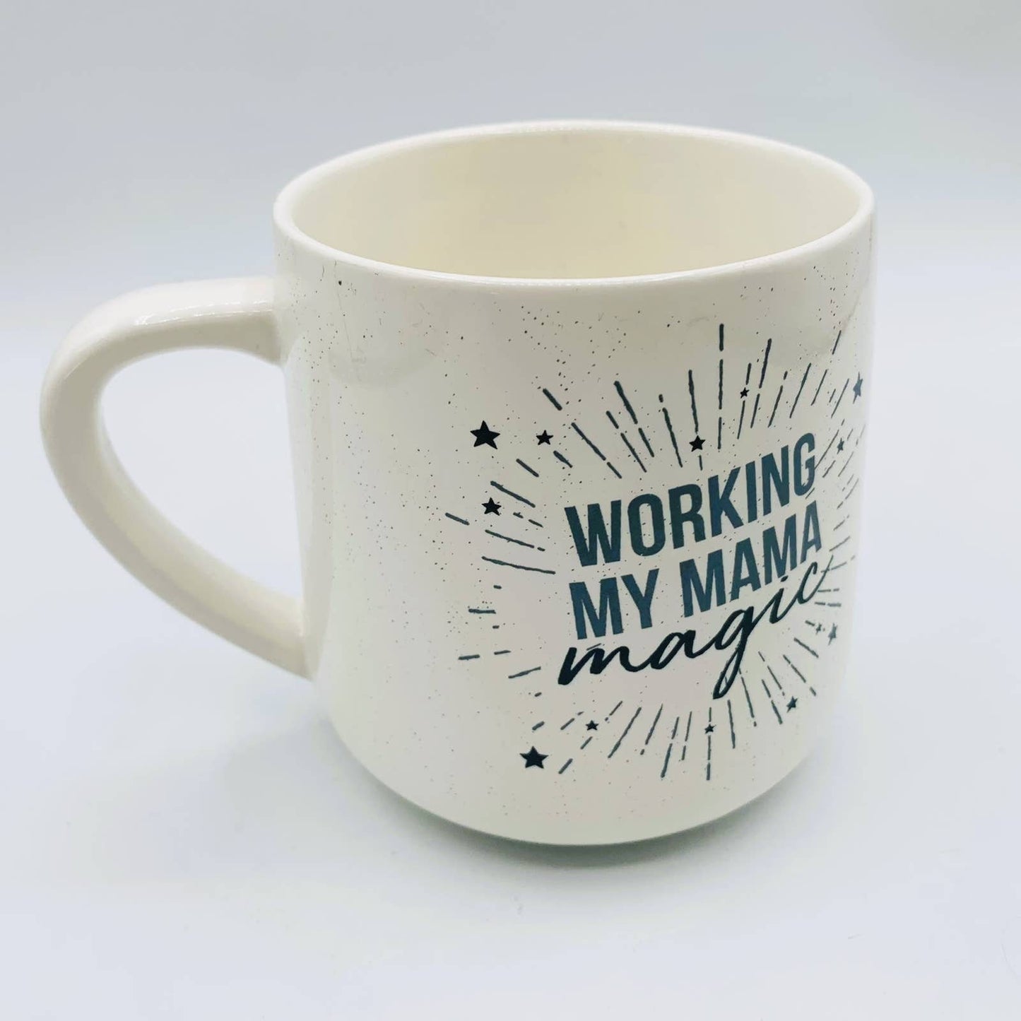 MUG: "Working My Mama Magic"
