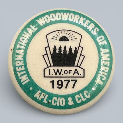 Vintage IWA of A Labour Union Pinback Buttons Collection 1975 - 1986