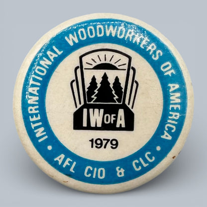 Vintage IWA of A Labour Union Pinback Buttons Collection 1975 - 1986