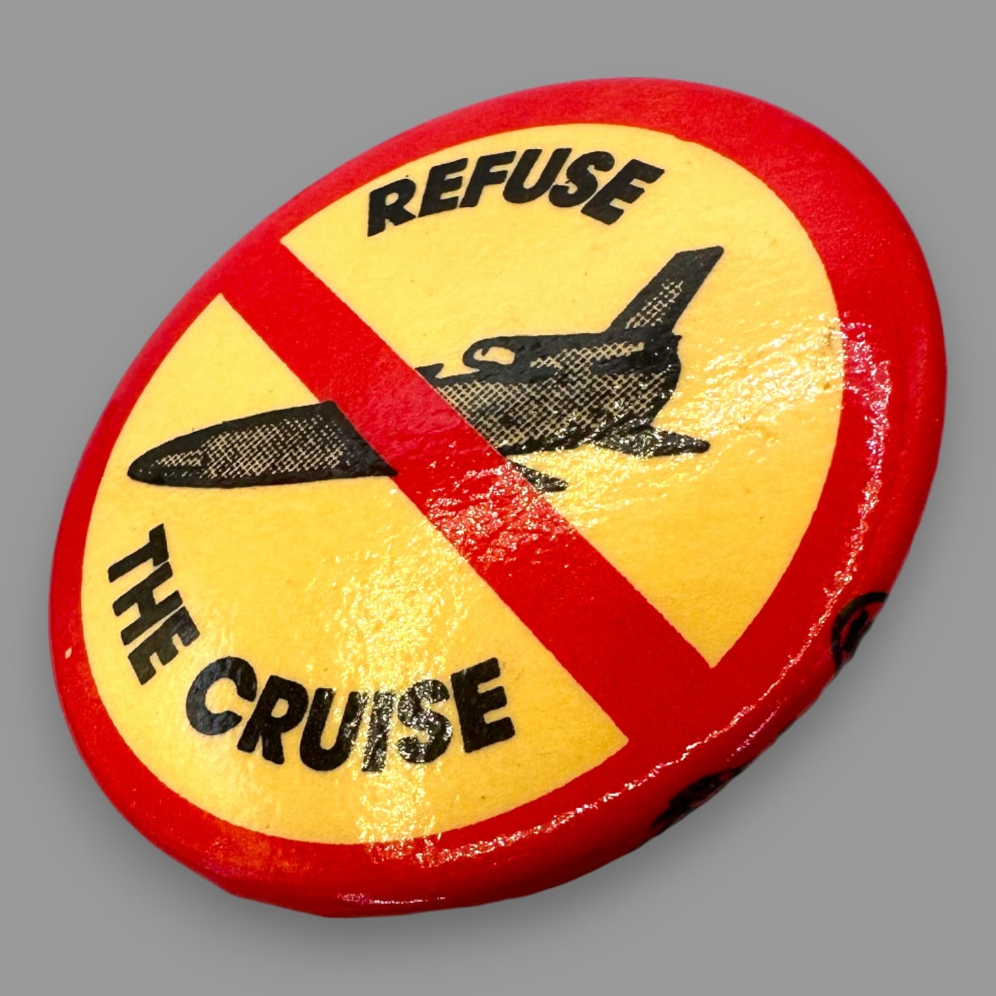 Refuse the Cruise Missile Vintage Protest Pin 1983