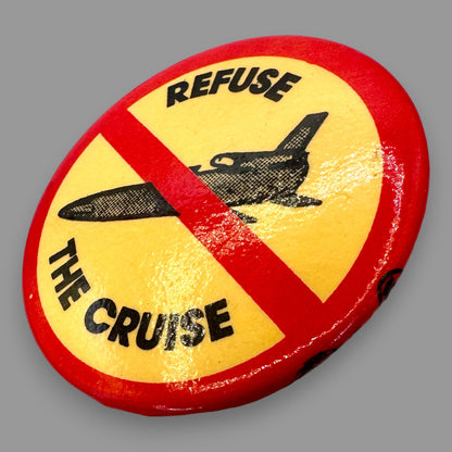 Refuse the Cruise Missile Vintage Protest Pin 1983