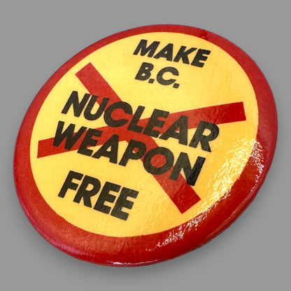 Make BC Nuclear Weapon Free Vintage Protest Pin