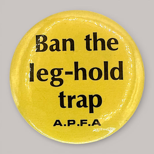Vintage APFA Animal Rights Pin Ban Leg Hold Trap Badge Vancouver Anti Fur Protest